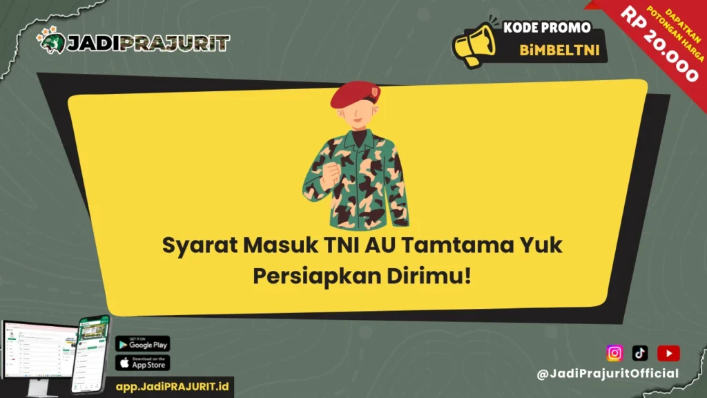 Syarat Masuk TNI AU Tamtama 