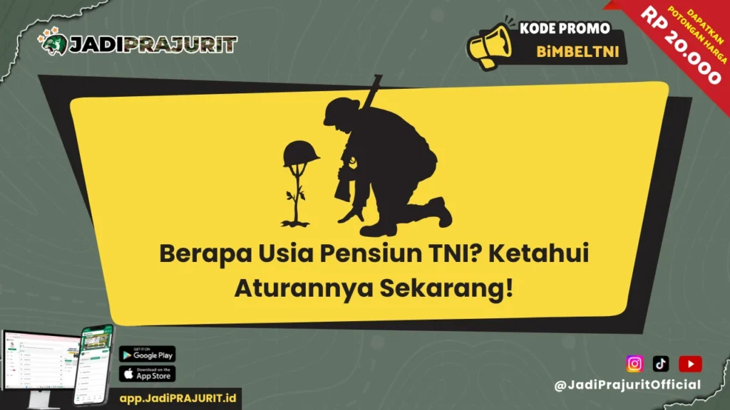 Berapa Usia Pensiun TNI