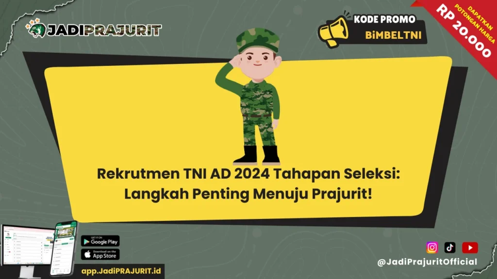 Rekrutmen TNI AD 2024 Tahapan Seleksi