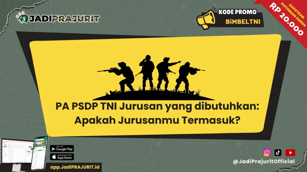 PA PSDP TNI Jurusan yang dibutuhkan