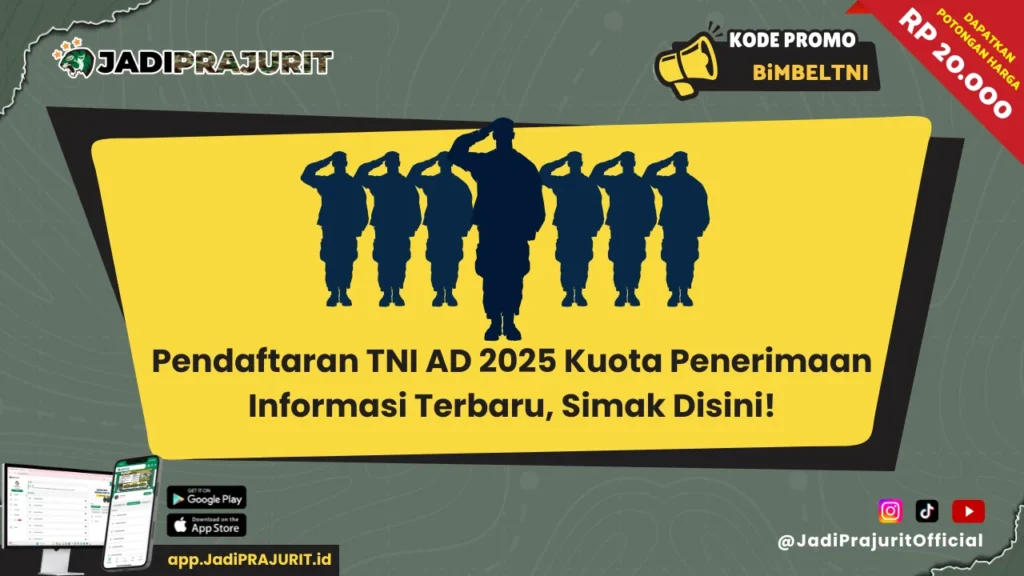 Pendaftaran TNI AD 2025 Kuota Penerimaan 