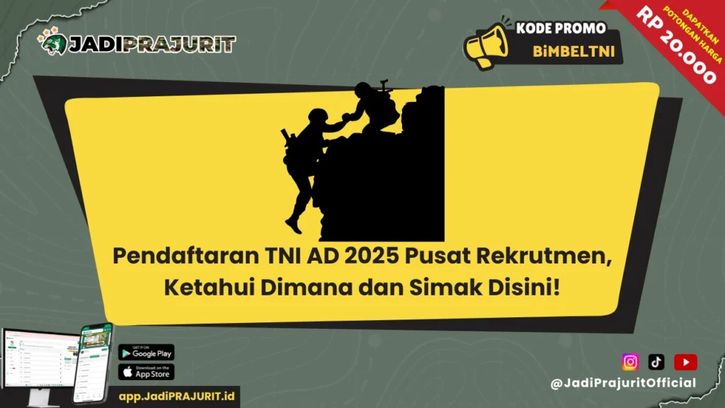 Pendaftaran TNI AD 2025 Pusat Rekrutmen