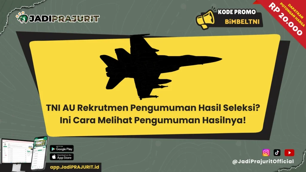 TNI AU Rekrutmen Pengumuman Hasil Seleksi