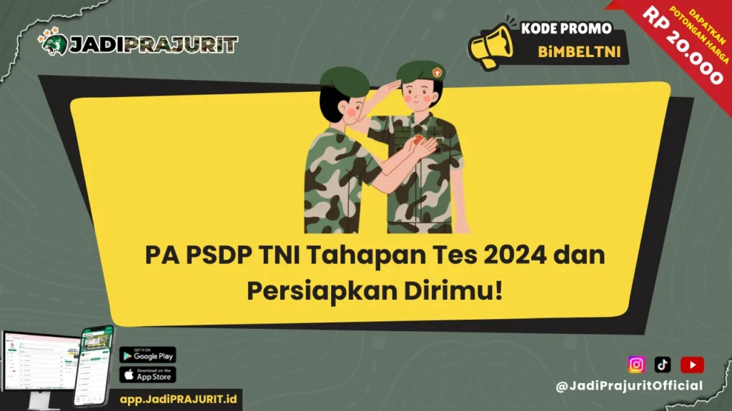 PA PSDP TNI Tahapan Tes 2024