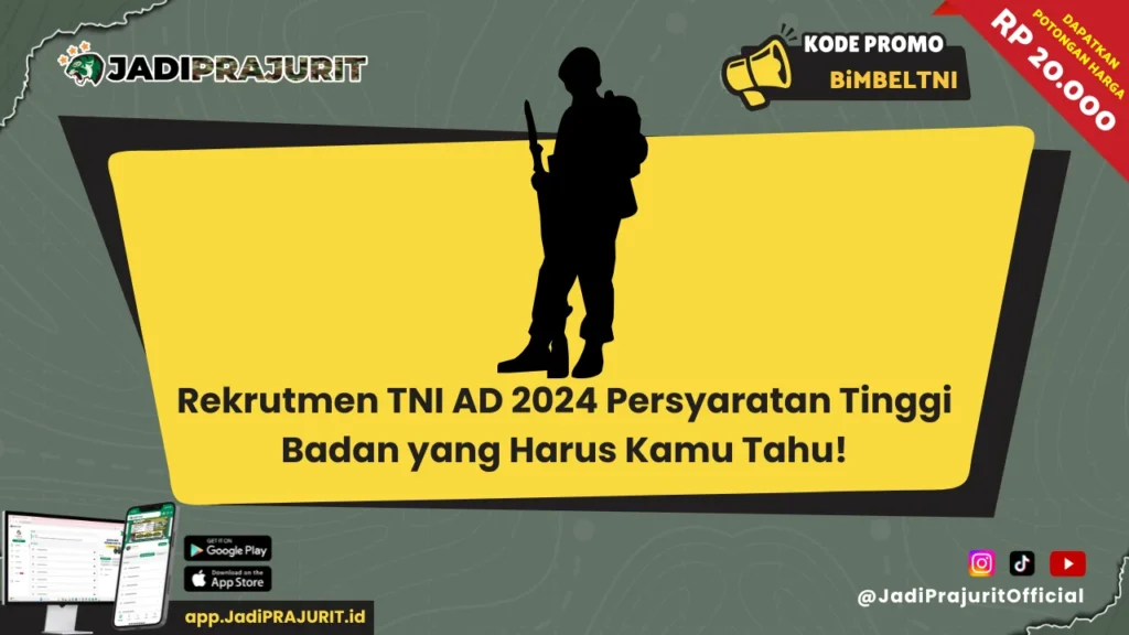 Rekrutmen TNI AD 2024 Persyaratan Tinggi Badan