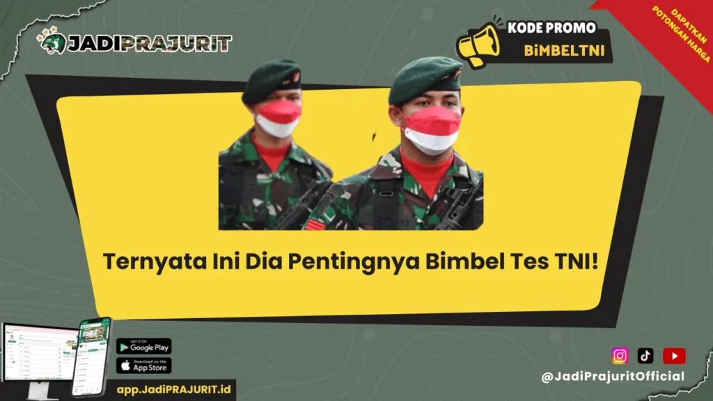 Ternyata Ini Dia Pentingnya Bimbel Tes TNI!