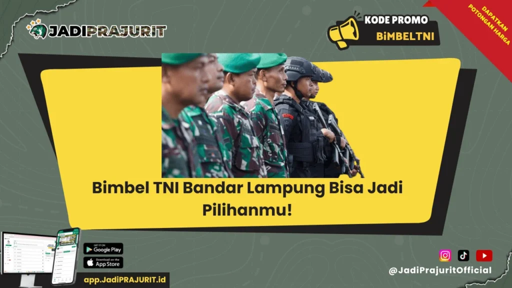 Bimbel TNI Bandar Lampung Bisa Jadi Pilihanmu!