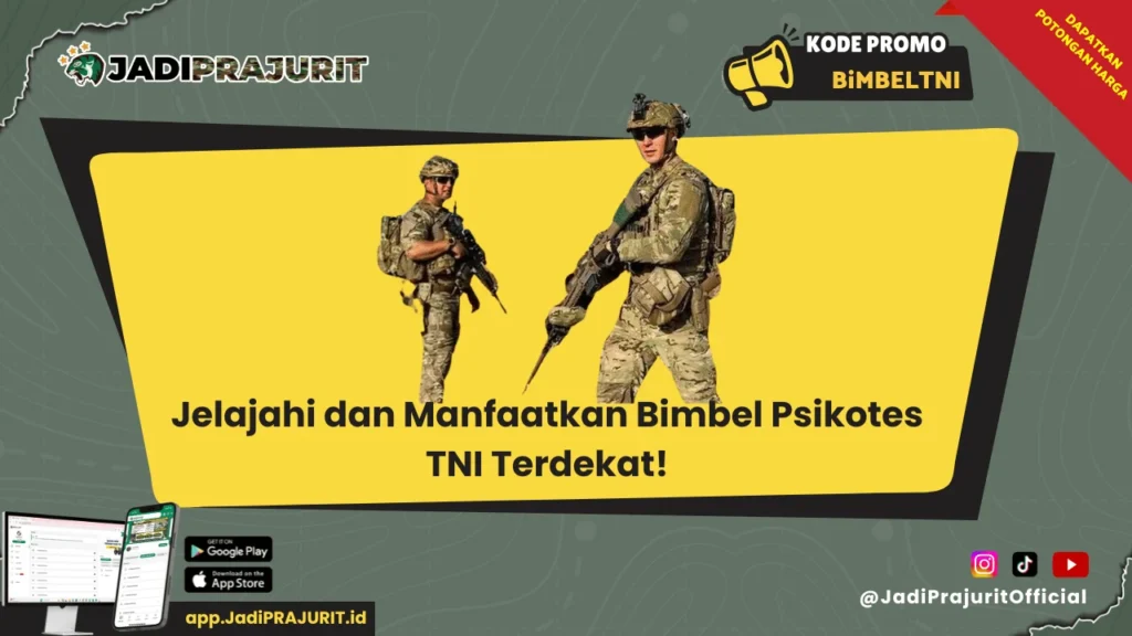 Jelajahi dan Manfaatkan Bimbel Psikotes TNI Terdekat!