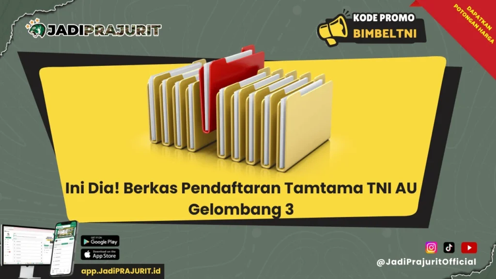 Berkas Pendaftaran Tamtama TNI AU Gelombang 3