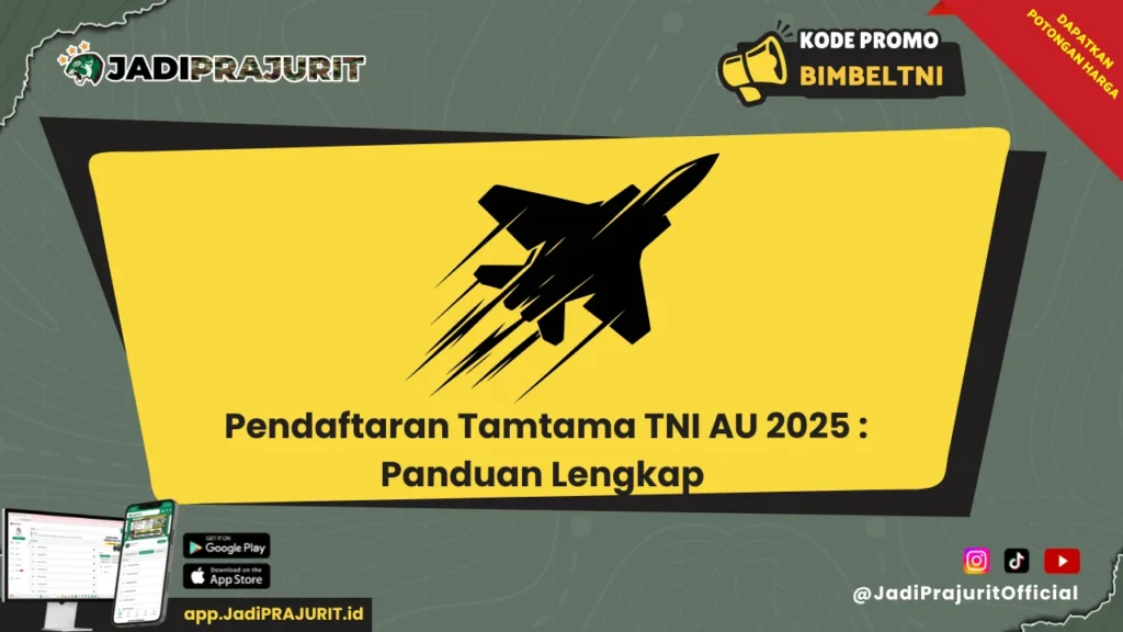 Pendaftaran Tamtama TNI AU 2025