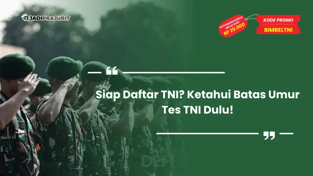 Batas Umur Tes TNI