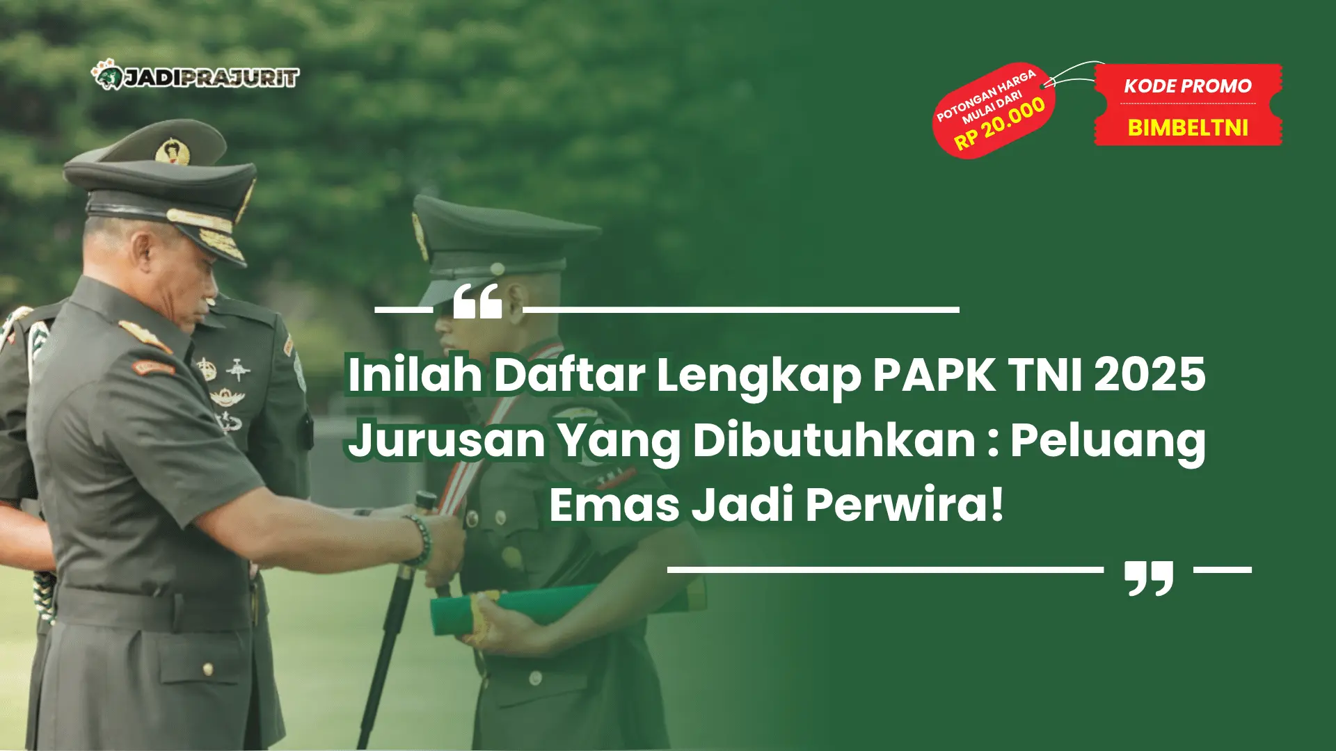PAPK TNI 2025 Jurusan Yang Dibutuhkan