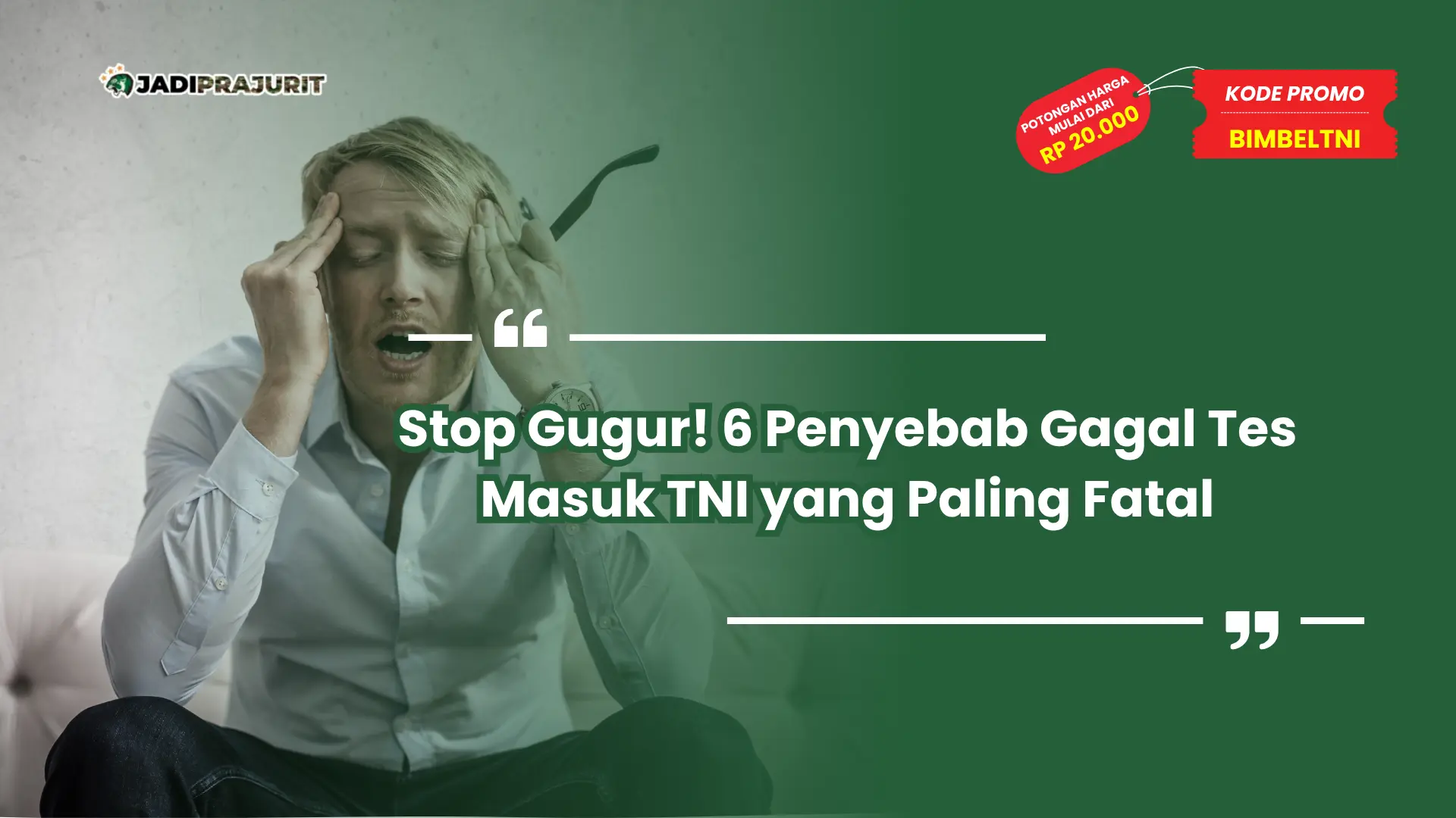 Penyebab Gagal Tes Masuk TNI