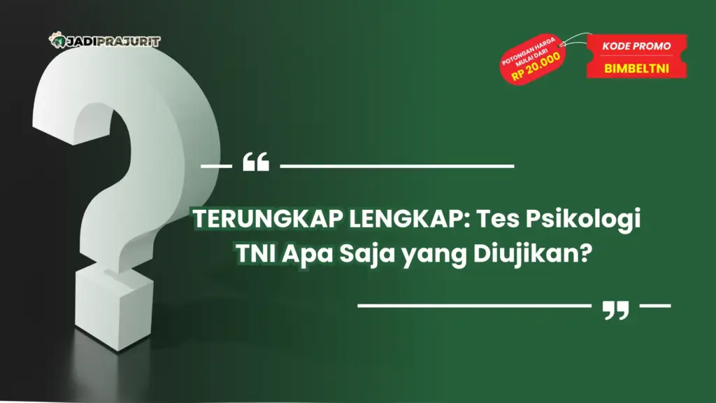 Tes Psikologi TNI Apa Saja