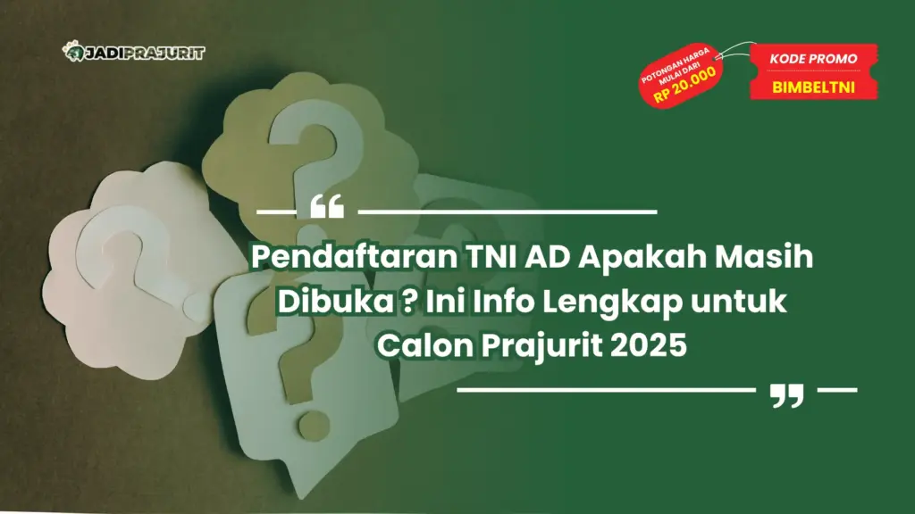 Pendaftaran TNI AD Apakah Masih Dibuka