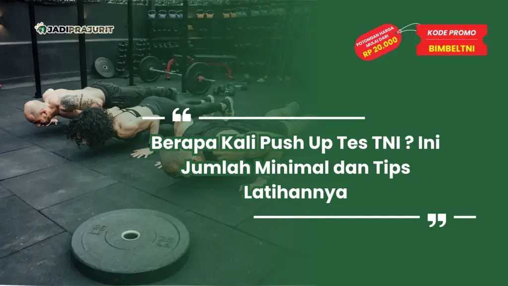 Berapa Kali Push Up Tes TNI