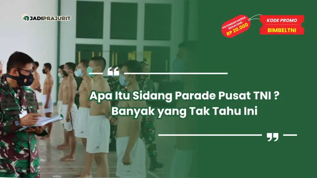 Apa Itu Sidang Parade Pusat TNI