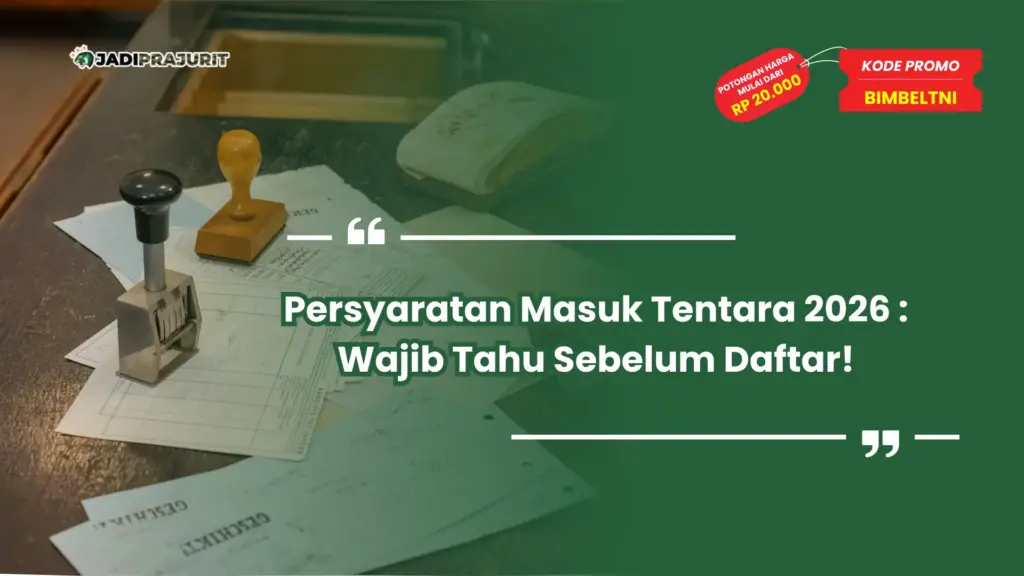 Persyaratan Masuk Tentara 2026