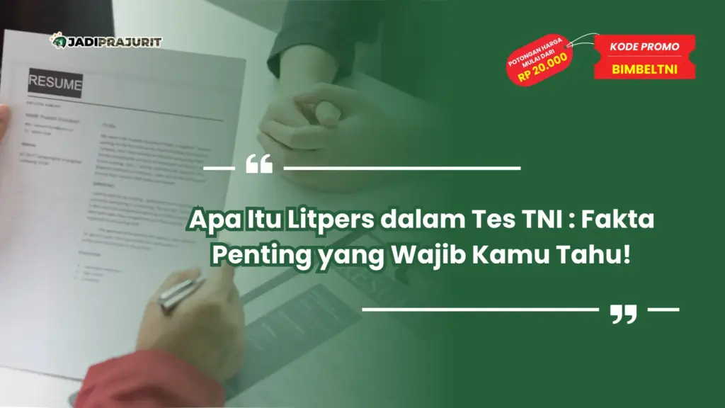 Apa Itu Litpers dalam Tes TNI