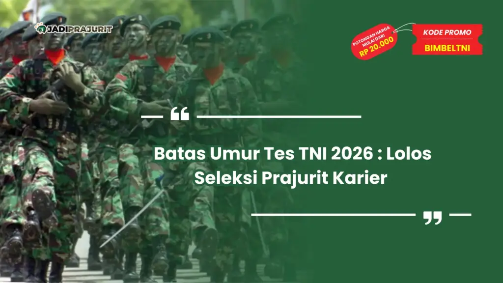 Batas Umur Tes TNI 2026