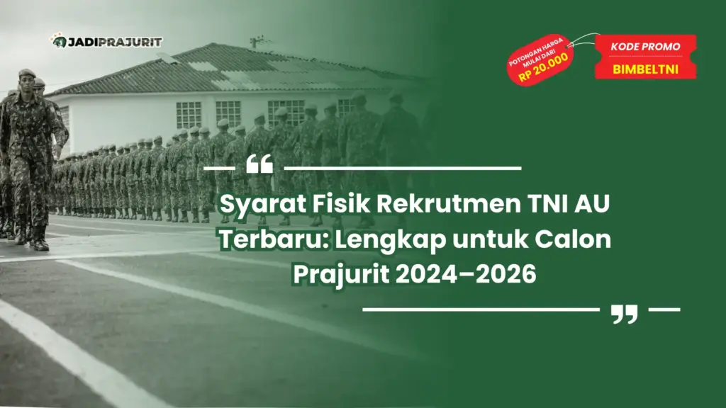 Syarat Fisik Rekrutmen TNI AU
