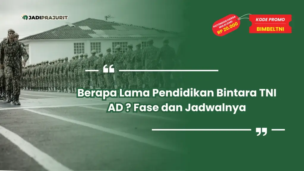 Berapa Lama Pendidikan Bintara TNI AD