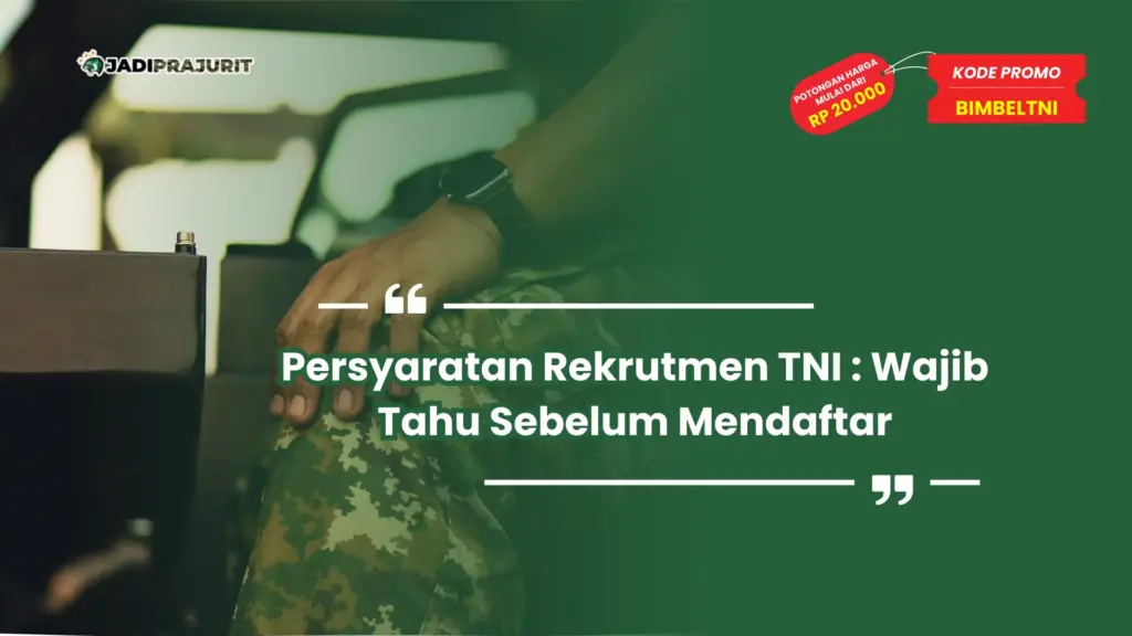 Persyaratan Rekrutmen TNI