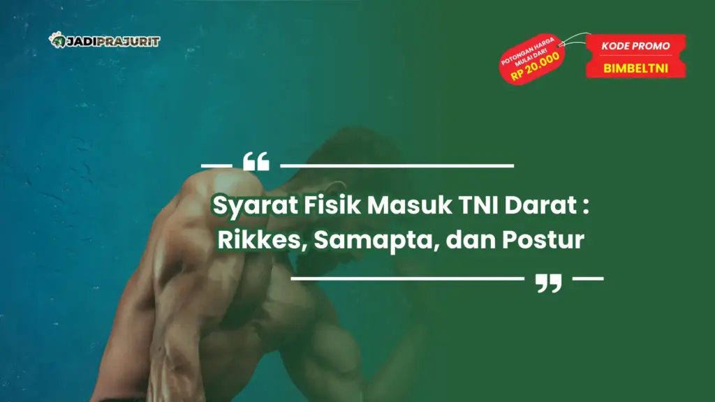 Syarat Fisik Masuk TNI Darat