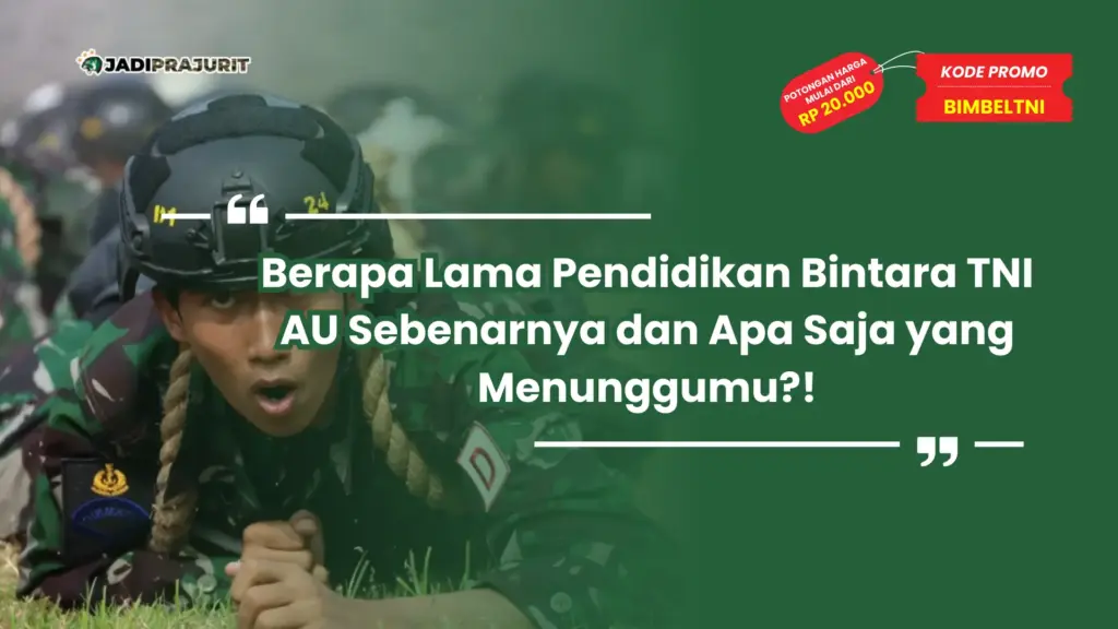 berapa lama pendidikan bintara tni au
