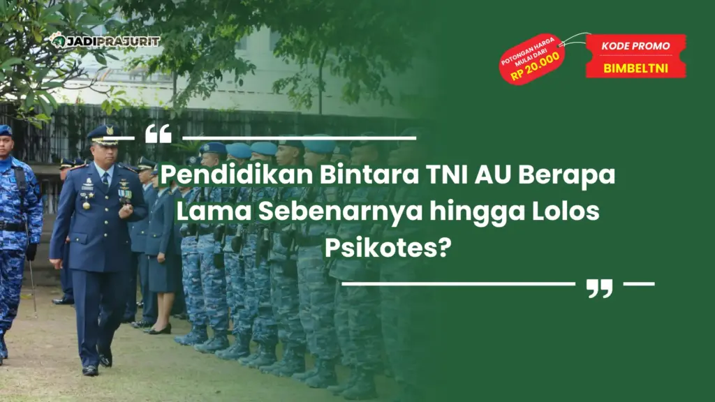 pendidikan bintara tni au berapa lama