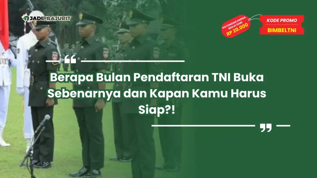 berapa bulan pendaftaran tni