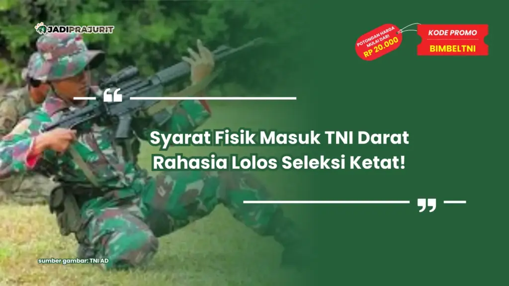 syarat fisik masuk tni darat