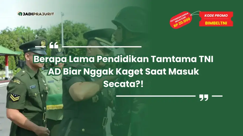 berapa lama pendidikan tamtama tni ad