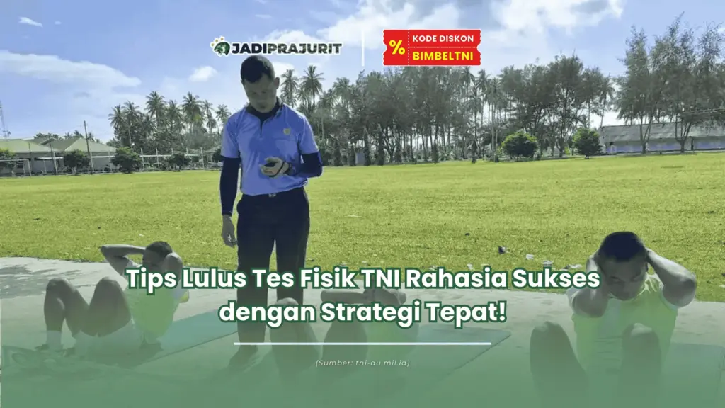 Tips Lulus Tes Fisik TNI