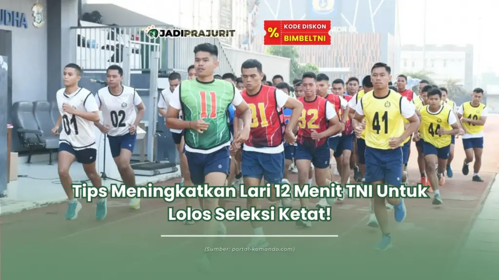Tips meningkatkan lari 12 menit tni