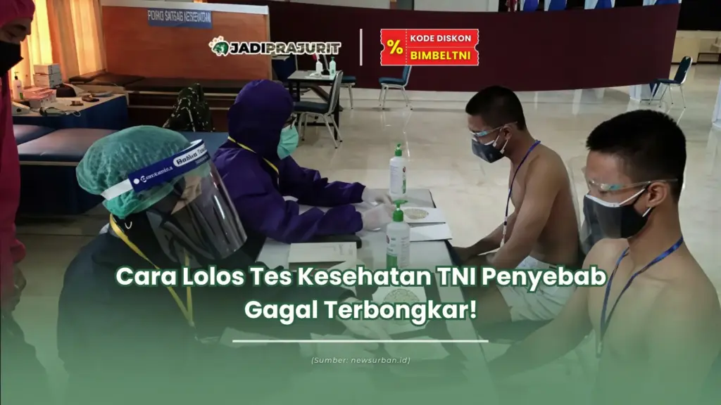 cara lolos tes kesehatan tni