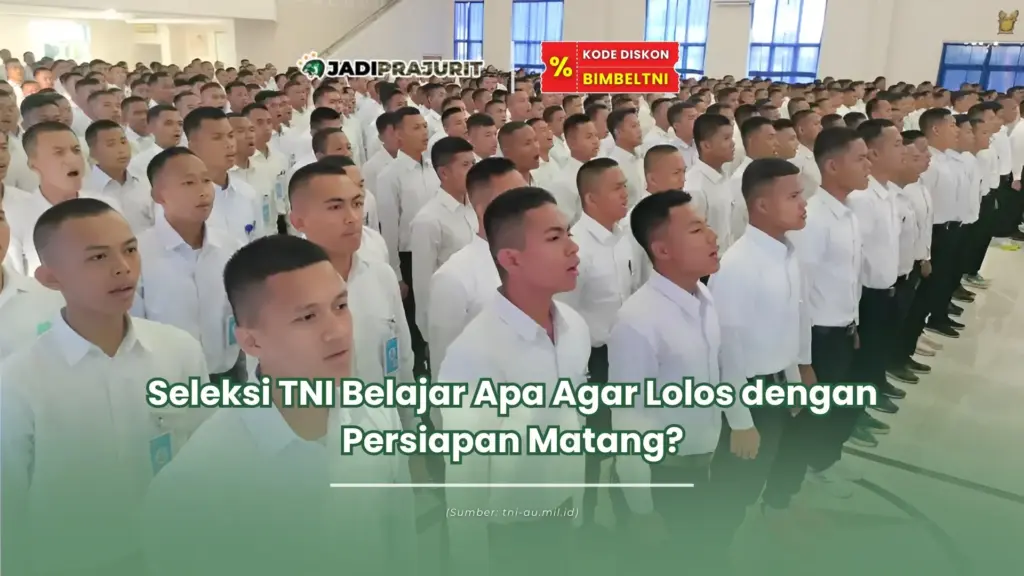 seleksi tni belajar apa
