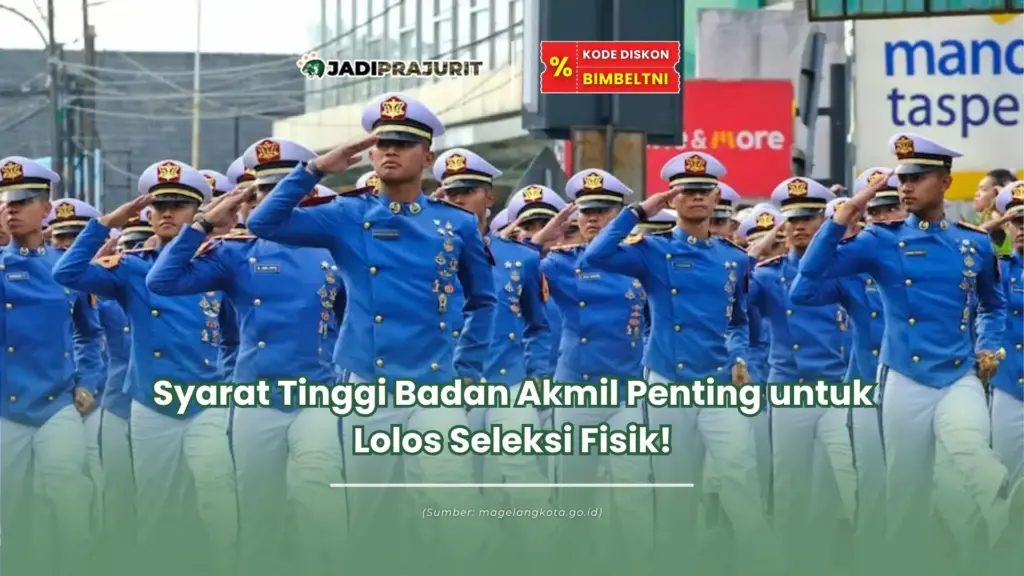 Syarat tinggi badan Akmil