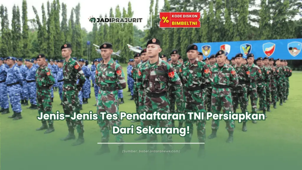 Jenis-jenis tes pendaftaran TNI